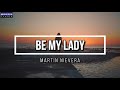 Be My Lady - Martin Nievera (Lyrics Video)
