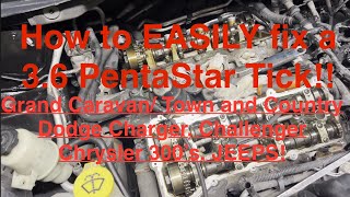 3.6 PentaStar TICK FIXED!! How to replace the Rocker Arms, Hydraulic lash adjusters, and Camshaft!