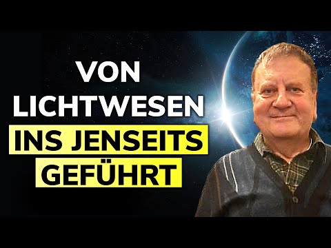 2 Nahtoderfahrungen | Von Lichtwesen ins Jenseits geführt | Hans Kienberger