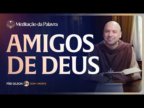 FREI GILSON-MEDITAÇÃO DA PALAVRA
