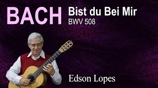Bist du Bei Mir, BWV 508 (Gottfried H. Stölzel - J. S. Bach)