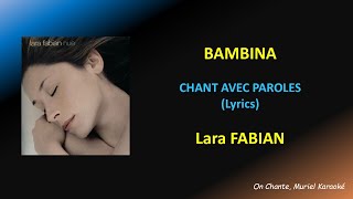 BAMBINA - PAROLES (Lyrics) Lara FABIAN (HQ)