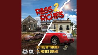 Rags 2 Riches (feat. Moses Gramz)