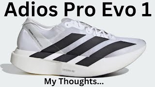 adidas Adizero Adios Pro Evo 1 - my thoughts...