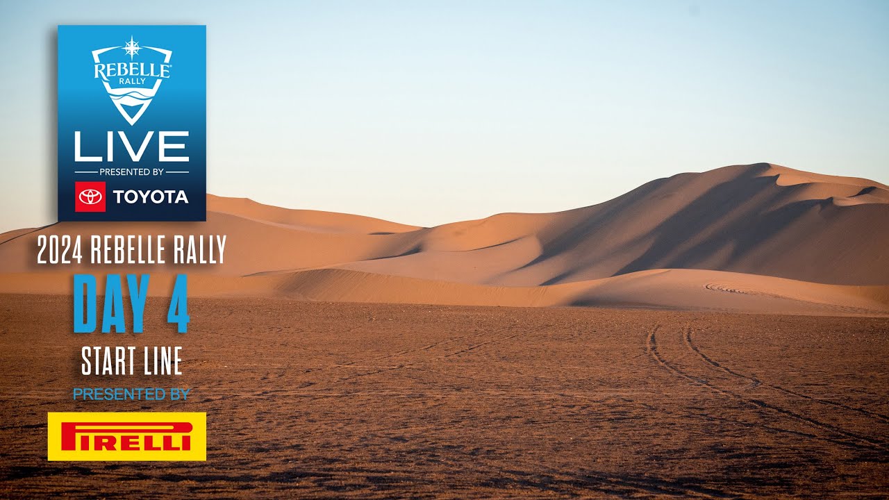 2024 Rebelle Rally LIVE Presented by Toyota | DAY 4 Presented by Pirelli Start