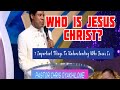 WHO IS JESUS CHRIST BY PASTOR CHRIS OYAKHILOME 7 Important Things To Understanding Who Jesus Is
