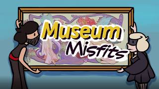 Museum Misfits - animation