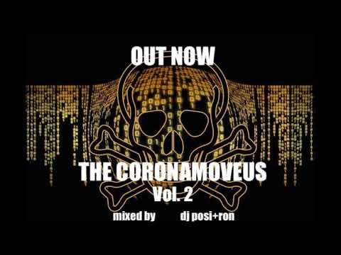 OUT NOW THE CORONAMOVEUS VOL.2 mixed by dj posi+ron #coronavirus #housemusic #mixed #COVID-19
