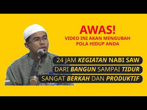 24 Jam Kegiatan Nabi Muhammad SAW • Ustadz Budi Ashari, Lc