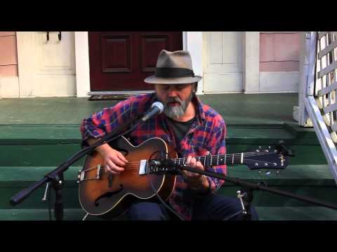 The Porch Sessions Cary Hudson Part Two 'Seems To Me'