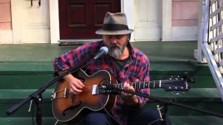 The Porch Sessions Cary Hudson Part Two 'Seems To Me'