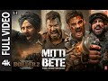 BORDER 2 Mitti Ke Bete Full Video Sunny Deol Varun D Diljit Ahan Mithoon Sonu Nigam Manoj M