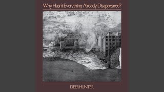 Musik-Video-Miniaturansicht zu What Happens To People? Songtext von Deerhunter