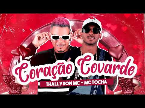 Thallyson Mc & Mc Tocha CORAÇÃO COVARDE