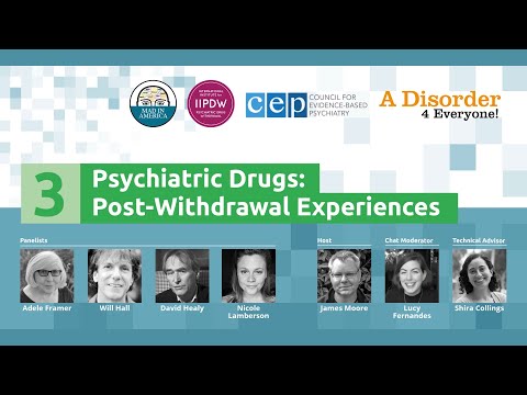 Psychiatric Drug Withdrawal Town Hall 3 - Post-Withdrawal Experiences