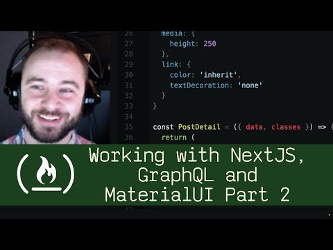 Working with NextJS, GraphQL and MaterialUI Part 2 (P5D21) - Live Coding with Jesse