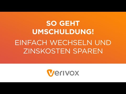 VERIVOX - Umschuldung in 3 Schritten: Alles, was Sie wissen müssen. Veri easy, Verivox!