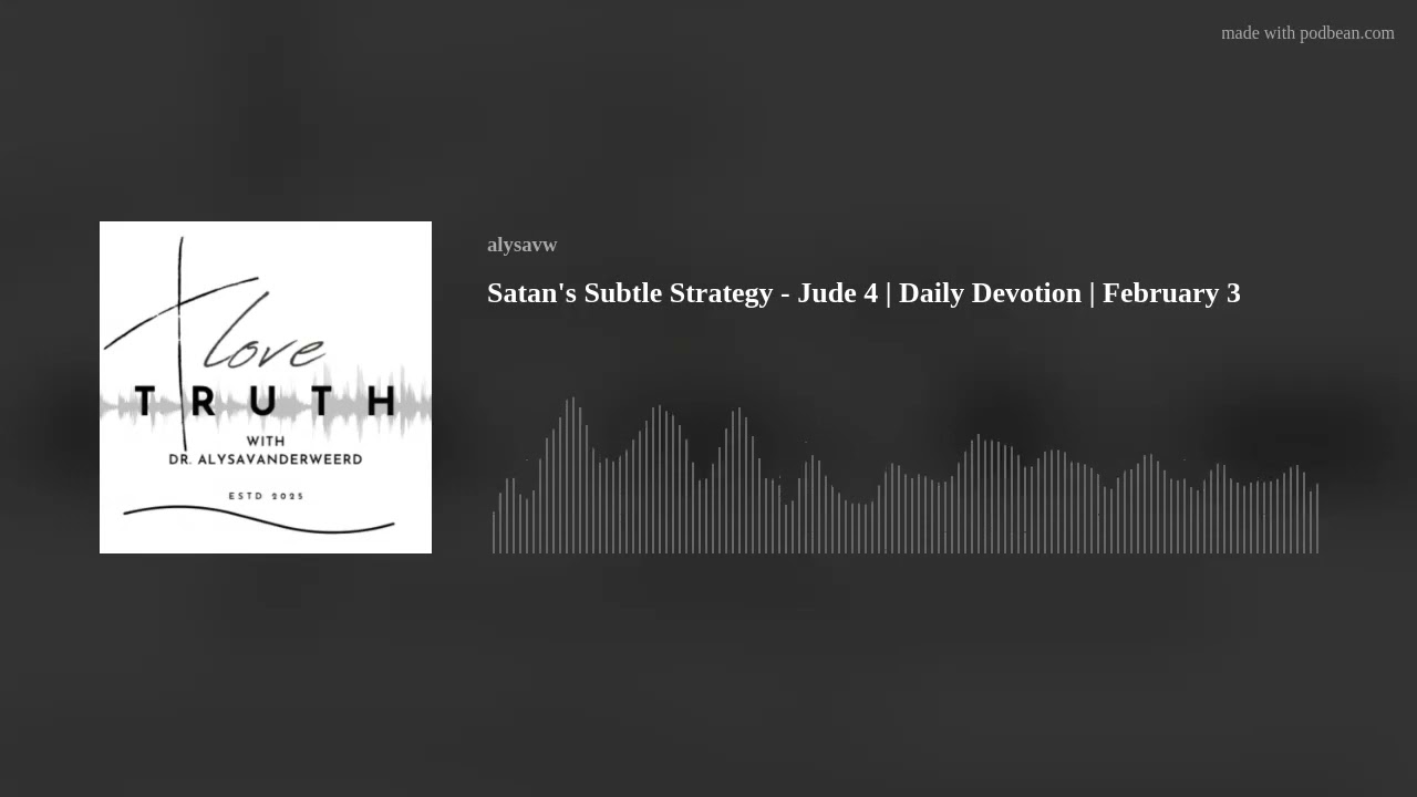 Satan's Subtle Strategy - Jude 4 | Daily Devotion | February 3