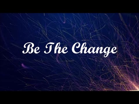 download lagu mp3 mp4 Britt Nicole Be The Change Lyrics, download lagu Britt Nicole Be The Change Lyrics gratis, unduh video klip Britt Nicole Be The Change Lyrics