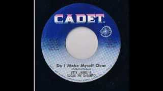 Etta James &amp; Sugar Pie DeSanto - Do i make myself clear - Cadet 5519