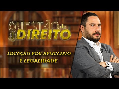 Locação por aplicativos e legalidade - Questão de Direito 241