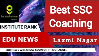 Best SSC Coaching in Laxmi Nagar | Top SSC CGL Coaching in Laxmi Nagar