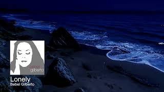 Bebel Gilberto - Lonely