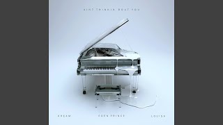 Ain&#39;t Thinkin Bout You (feat. Louisa)