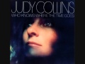 Judy Collins - First Boy I Loved