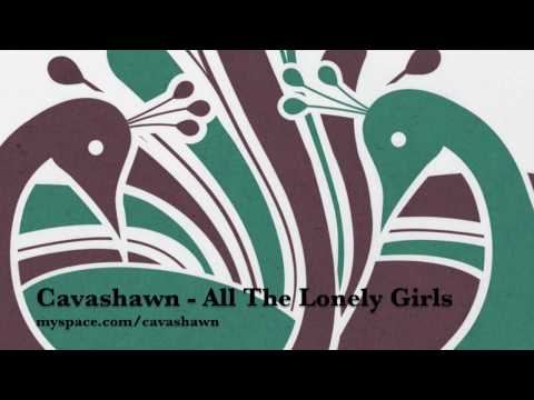 Cavashawn - All The Lonely Girls