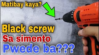 Black Screw sa simento? pwede kaya?matibay kaya?