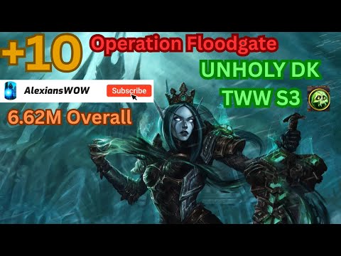 Operation Floodgate +10 | Unholy DK POV | Mythic+ TWW S3 #wow #mythicplus #worldofwarcraft