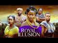 ROYAL ILLUSION 2025 Latest Nigerian Movie Chisom Steve Fidelis Okoro Nollywood Movie African