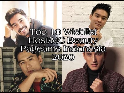 Top 10 Wishlist Host/MC Pria untuk Pemilihan #PuteriIndonesia dan #MissIndonesia 2020
