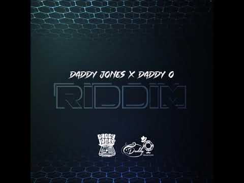Daddy Jones X Daddy O - RIDDIM  (2020) | POPPALOX ENTERTAINMENT |