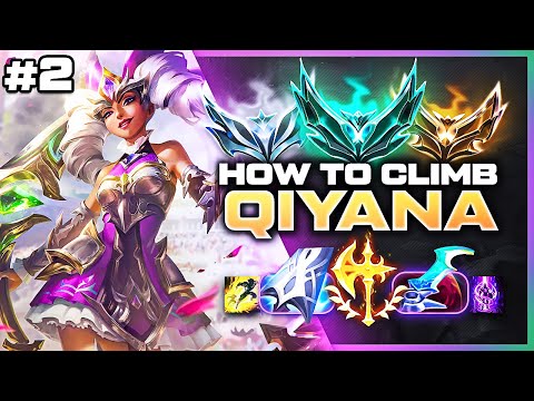 How To Climb With Qiyana - Qiyana Unranked To Diamond Ep. 2 | League of Legends