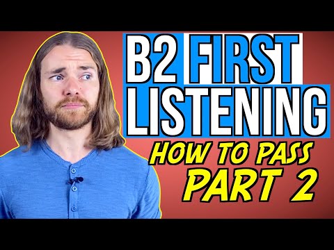 How to PASS B2 First LISTENING Part 2 - B2 First (FCE) Listening Exam