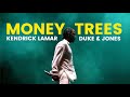 Kendrick Lamar Money Trees Duke Jones Remix