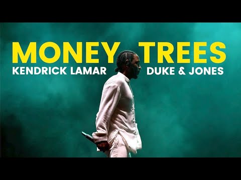 Kendrick Lamar - Money Trees (Duke & Jones Remix)