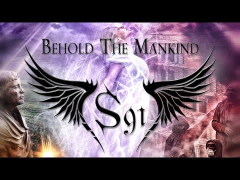 S91 - Behold the Mankind Teaser 3