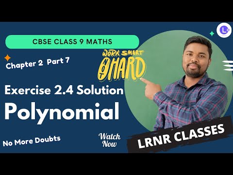 CBSE Class 9 Chapter 2 Polynomial Part 7 (Exercise 2.4 Solution)🤠|| Board Exam Maths || LRNR Classes