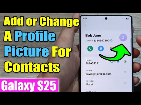 Galaxy S25's: How to Add or Change A Profile Picture For Contacts