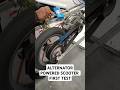 Alternator Powered Scooter First Test Foryou Fyp