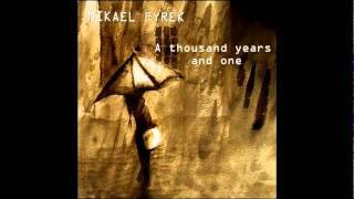Mikael Fyrek - My Lips Are Turning Blue