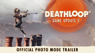 Шутер о временной петле Deathloop получил обновление с продвинутым фоторежимом