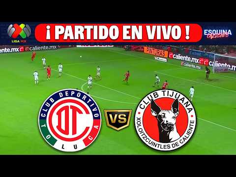⚽🔴TOLUCA VS XOLOS EN VIVO ⚽JORNADA 6 | LIGA MX CLAUSURA 2026🏆