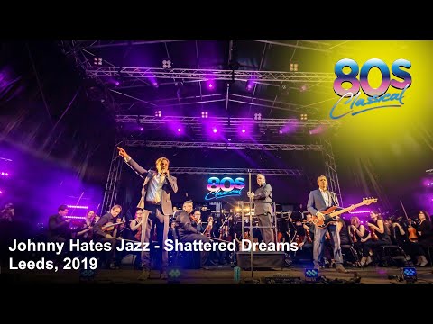 Johnny Hates Jazz - Shattered Dreams - LIVE at 80s Classical, 2019