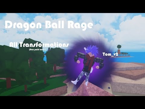 Roblox | Dragon Ball Rage All Transformations 2020 (Zenkai 30)