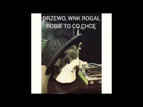 Drzewo, WNK Rogal - Robie to co chcę