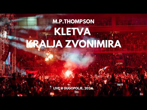 M. P. Thompson - Kletva kralja Zvonimira (Dugopolje Live)